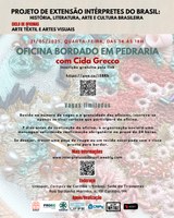 PALESTRA: "Reforçando Elos, Reinventando o tempo: Sociabilidade e Resistência no Coletivo Bordas": Data: 09 de maio, sexta-feira.
OFICINA: Bordado em Pedraria: 21de maio, quarta-feira