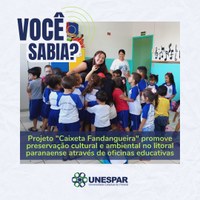 Projeto de Extensão "Caixeta Fandangueira" incentiva a preservação cultural e ambiental no litoral paranaense através de oficinas educativas